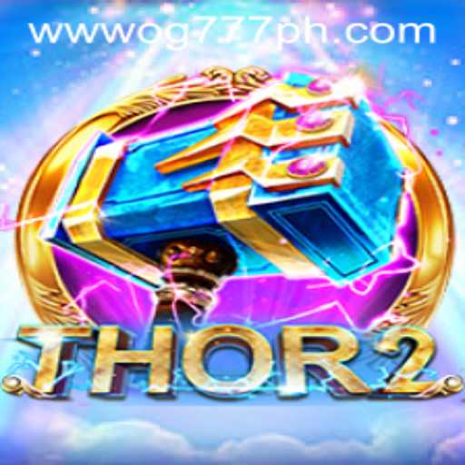 Explore the Adventure of Thor2 and Unleash the Power of OG777